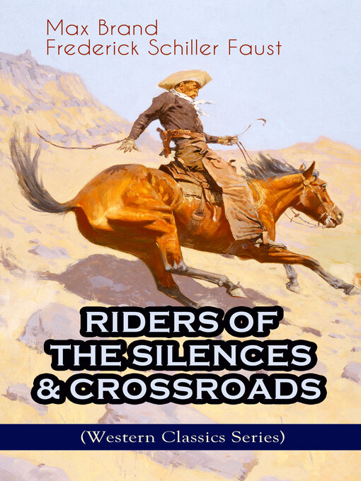 Title details for Riders of the Silences & Crossroads by Max Brand - Wait list